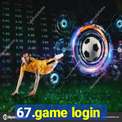 67.game login